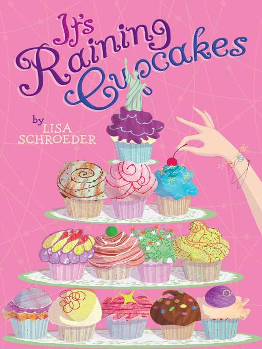 Title details for It's Raining Cupcakes by Lisa Schroeder - Wait list